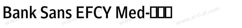 Bank Sans EFCY Med字体转换